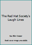 Hardcover The Red Hat Society's Laugh Lines Book