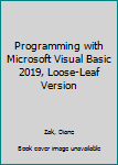 Programming with Microsoft Visual Basic 2019