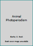 Paperback Animal Photoperiodism Book