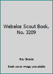 Paperback Webelos Scout Book, No. 3209 Book