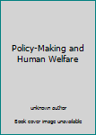 Paperback Policy-Making and Human Welfare Book