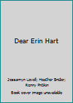 Dear Erin Hart, Jessamyn Lovell