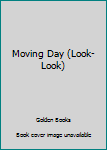 Paperback Moving Day (Look-Look) Book