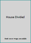 House Divided