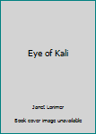 Paperback Eye of Kali Book