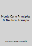 Unknown Binding Monte Carlo Principles & Neutron Transpo Book