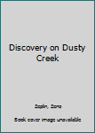 Paperback Discovery on Dusty Creek Book