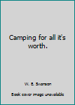 Unknown Binding Camping for all it's worth. Book