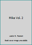 Mass Market Paperback Mike Vol. 2 Book