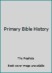 Unknown Binding Primary Bible History Book
