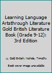 Paperback Learning Language Artsthrough Literature Gold British Literature Book (Grade 9-12): 3rd Edition Book