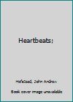 Heartbeats;