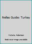 Paperback Nelles Guide: Turkey Book