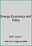 Hardcover Energy Economics and Policy Book