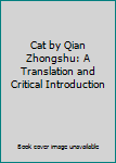Cat by Qian Zhongshu: A Translation and Critical Introduction