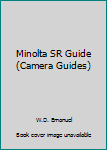 Paperback Minolta SR Guide (Camera Guides) Book