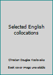 Unknown Binding Selected English collocations Book