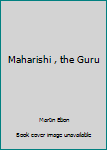 Mass Market Paperback Maharishi , the Guru Book