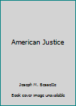 Hardcover American Justice Book