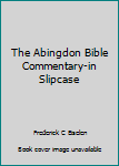 Hardcover The Abingdon Bible Commentary-in Slipcase Book