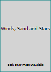 Winds, Sand and Stars