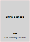 Hardcover Spinal Stenosis Book