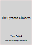 Mass Market Paperback The Pyramid Climbers Book