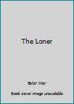 The Loner