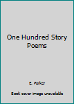 Hardcover One Hundred Story Poems Book