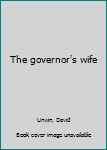 Hardcover The governor's wife Book