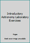 Paperback Introductory Astronomy Laboratory Exercises Book