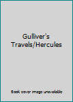 Enchanted Tales: Gulliver's Travels & Hercules