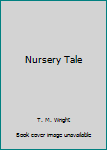 Paperback Nursery Tale Book
