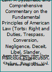 Hardcover Modern American Law: A Systematic and Comprehensive Commentary on the Fundamental Principles of American Law (Torts: Right and Duties, Trespass, Conversion, Negligence, Deceit, Libel, Slander, Malicious Prosecution, Strikes, Boycotts, Vol. 12) Book