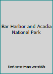 Paperback Bar Harbor and Acadia National Park Book