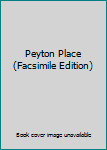 Peyton Place (Facsimile Edition)