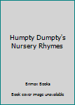 Hardcover Humpty Dumpty's Nursery Rhymes Book