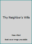 Thy Neighbor's Wife