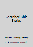 Hardcover Cherished Bible Stories Book
