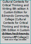 Paperback Rereading America-Cultural Contexts for Critical Thinking and Writing 8th edition A Custom Edition for Edmonds Community College (Cultural Contexts for Critical Thinking and Writing (8th Edition A Custom Edition for Edmonds Community College)) Book