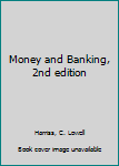 Hardcover Money and Banking, 2nd edition Book