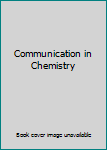 Hardcover Communication in Chemistry Book