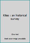 Unknown Binding Kites : an historical survey Book