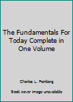 Hardcover The Fundamentals For Today Complete in One Volume Book