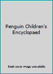 Hardcover Penguin Children's Encyclopaed Book