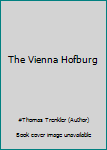 Paperback The Vienna Hofburg Book
