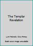 Paperback The Templar Revelation Book