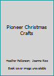 Paperback Pioneer Christmas Crafts Book