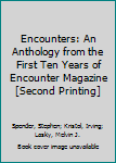 Hardcover Encounters: An Anthology from the First Ten Years of Encounter Magazine [Second Printing] Book