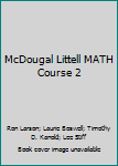 Hardcover McDougal Littell MATH Course 2 Book